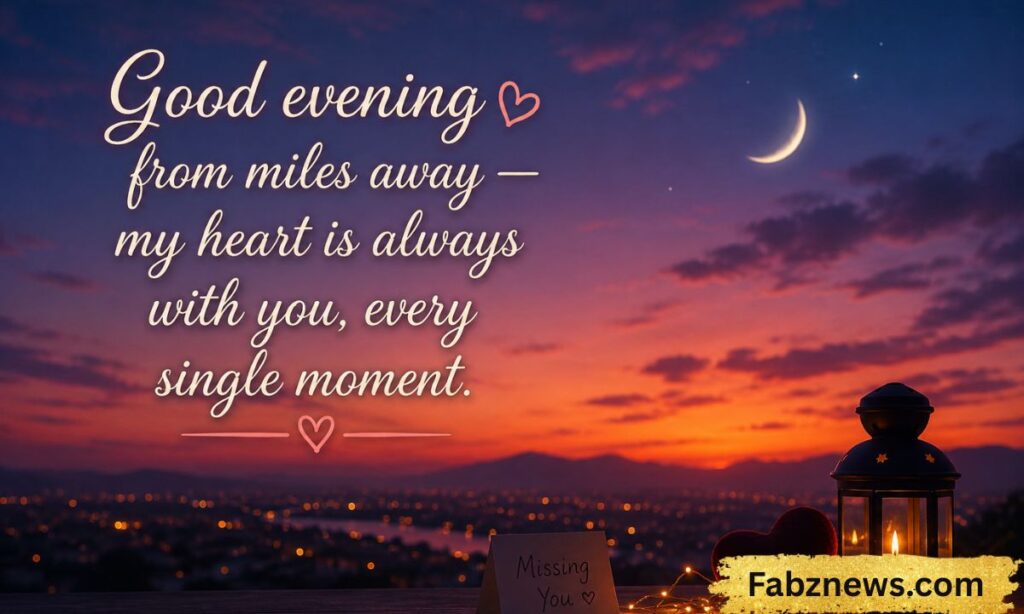 Good Evening Message to My Love Far Away