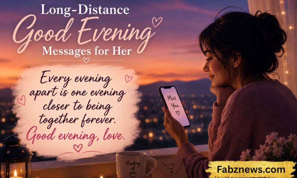 Long-Distance Good Evening Messages for Her