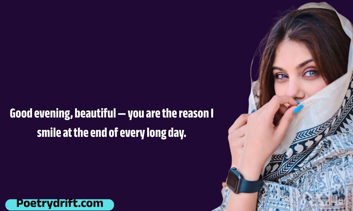 105+ Good Evening Messages for Her to Make Her Smile